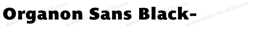 Organon Sans Black字体转换